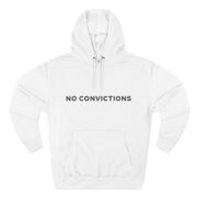 No Convictions Hoodie | Let's Ramen Back Logo